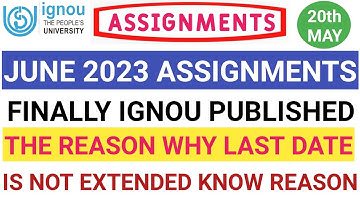 IGNOU Assignment submit last date 2023 Extent Finally Ignou Published why last date is not extended