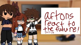 Aftons react to the future ! // part 1- afton Kids// 1/3 // CREDITS IN DESC // CHECK DESC //pinkratu