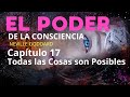 Neville Goddard - El Poder de la Consciencia - 17 TODAS LAS COSAS SON POSIBLES