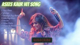 asees kaur songs 💖 asees kaur hindi songs 💖 asees kaur superhit song |  asees kaur
