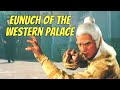 Wu Tang Collection - Eunuch of the Western Palace