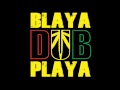 Blaya DUB Playa - Snagator