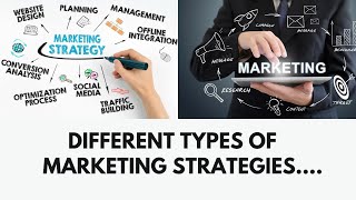 Different Types Of Marketing Strategies