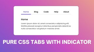 CSS Tabs with Slide Indicator | Create Tabs using only HTML & CSS