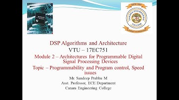 VTU DSPA 17EC751 M2L5 Programmibility and Program Control, Speed Issues 2