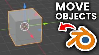 How To Move Objects In Blender - Full Guide