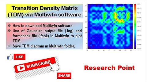 Transition Density Matrix  (TDM) via Multiwfn software| How to plot Transition Density Matrix.