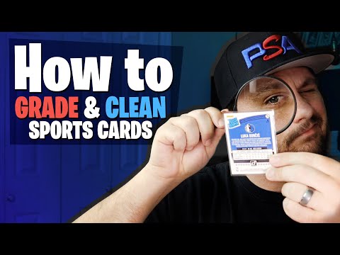 How To Grade & Clean Your Sports Cards before submitting to PSA