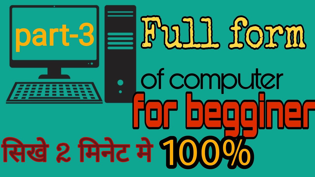 Basic full forms of computer part 3 computer full forms for beginners