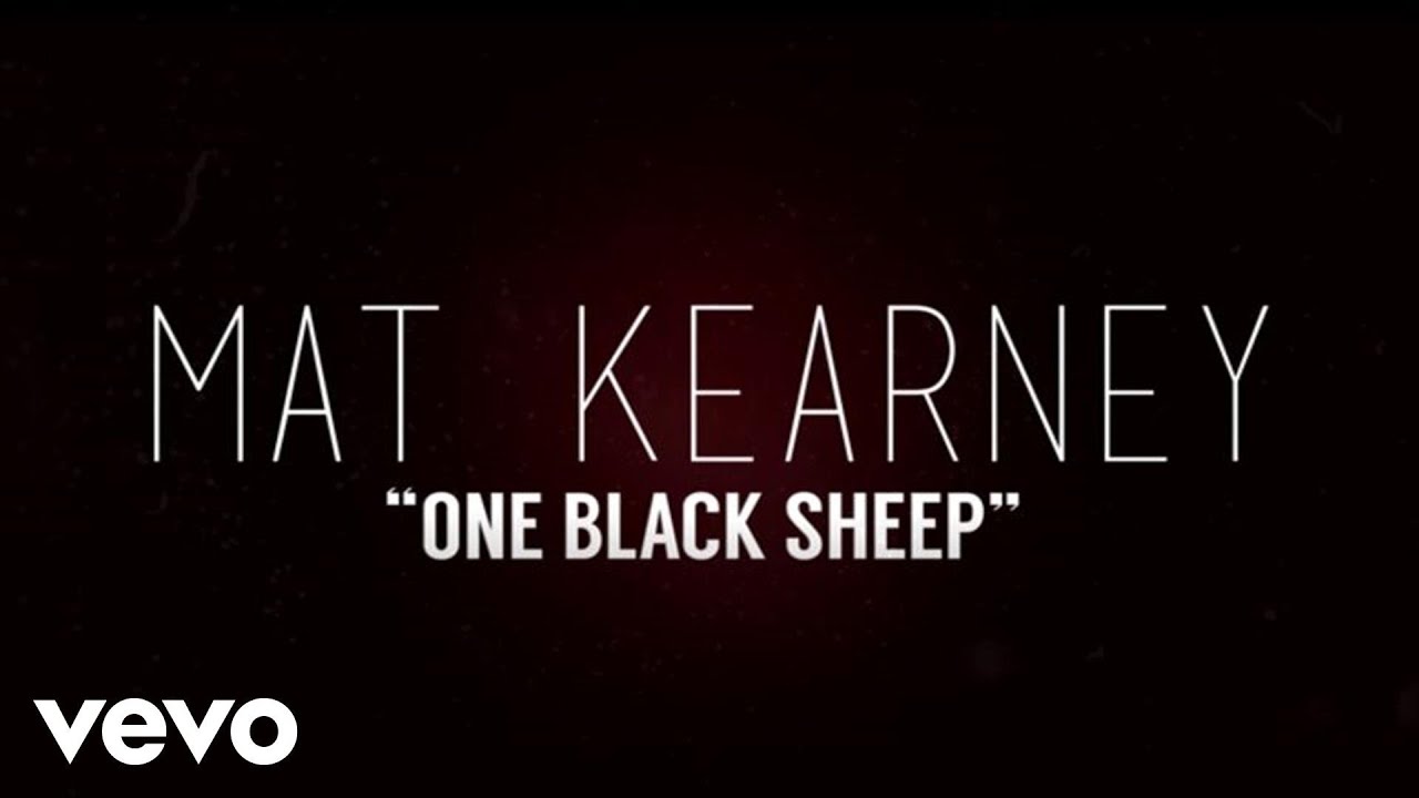 Mat Kearney One Black Sheep Lyric Video Youtube