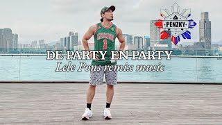 DE PARTY EN PARTY by LeLe Pons | Zumba | Dance Fitness | Choreo by Penzky_Unstoppable