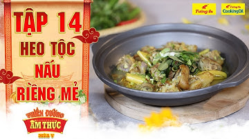 Thiên đường ẩm thực 5 | Tập 14: Heo nấu riềng mẻ  | Kỷ hợi ấm no