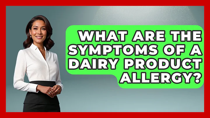 What Are The Symptoms Of A Dairy Product Allergy? - The World of Agriculture
