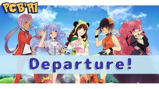 【PCB'R1】Departure!【stellarwish】