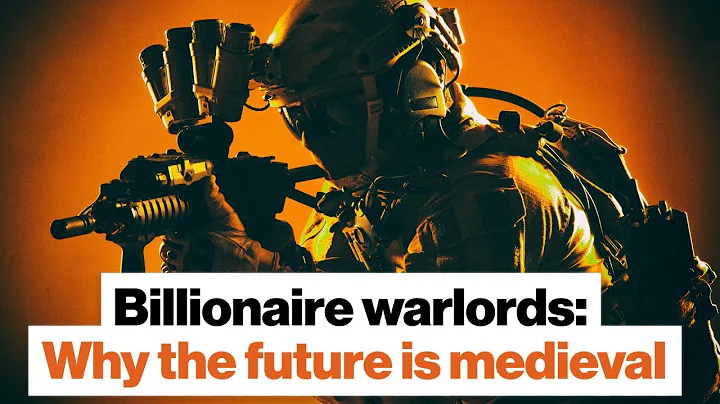 Billionaire warlords: Why the future is medieval |...