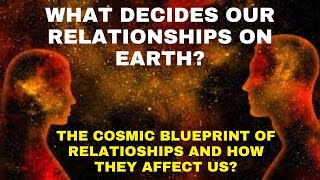 The cosmic blueprint that shapes our relationships - Soul Contracts.