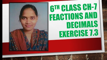 ##6th class maths chapter -7 fractions and decimals exercise -7.3@maths guru 6th to 10th @