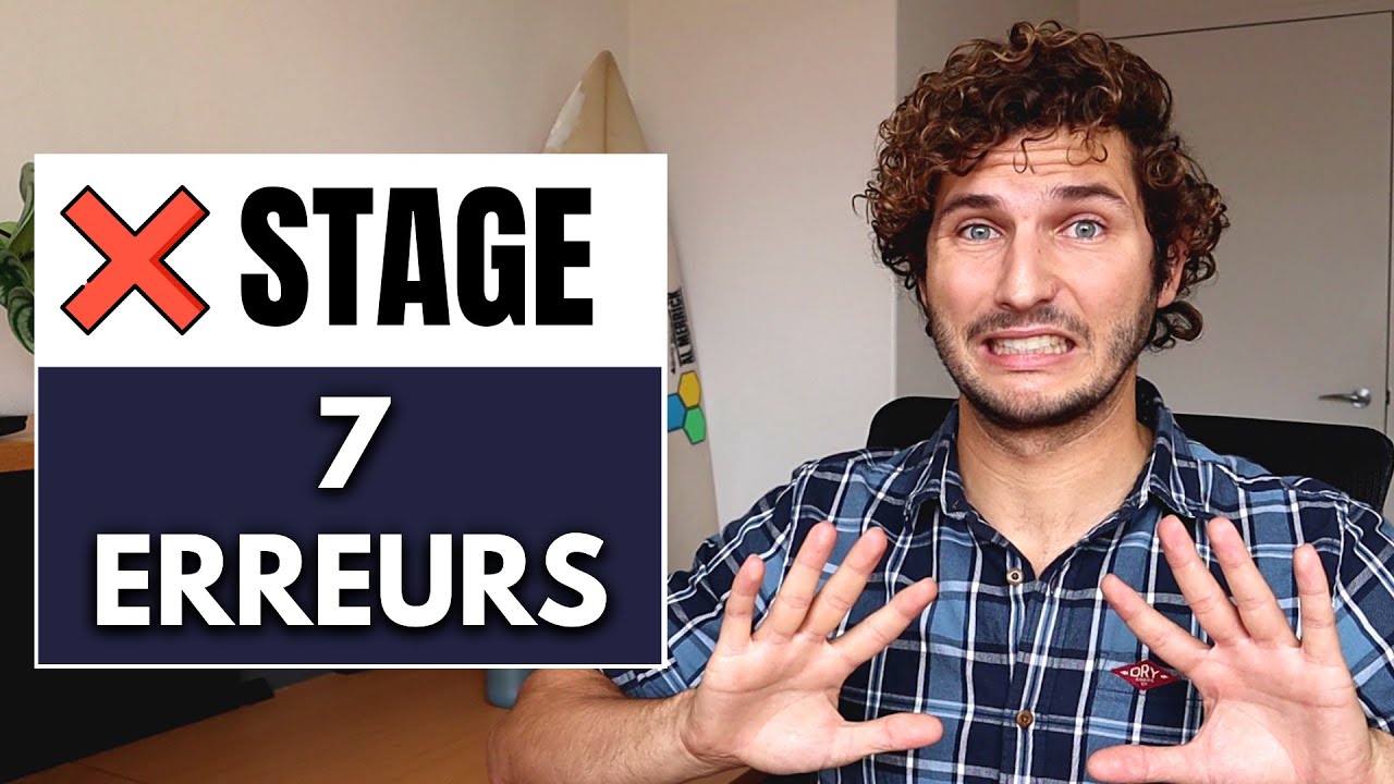 7 Erreurs  viter Dans Ton Stage