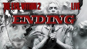 The Evil Within 2 : Ending (Part 9)
