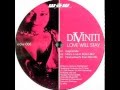 Diviniti  love will stay original mix