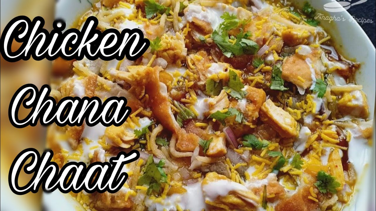 Chicken Chana Chaat Hm Tangy Spicy Sweet Crispy Chaat Chicken Chat Pata Anagha S Recipes Youtube