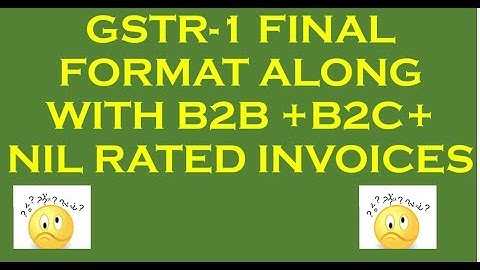 GSTR 1 Latest Format from Tally with Nil rated and B2B invoices and B2C small Invoices