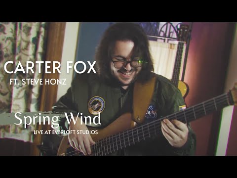 Carter Fox ft. Steve Honz - Spring Wind (LIVE at Everloft Studios)