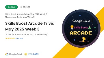 Skills Boost Arcade Trivia May 2025 Week 3 #arcade #qwiklabs #arcadegames