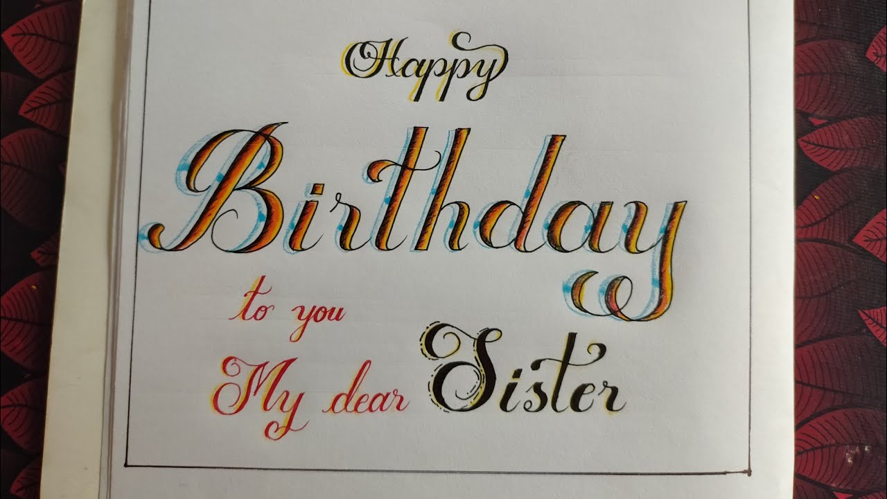 Happy birthday to you my dear sister - YouTube