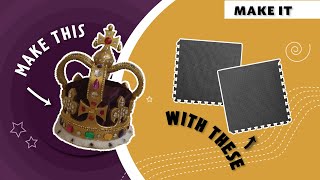 How to make St Edwards crown for British Coronations from foam mats