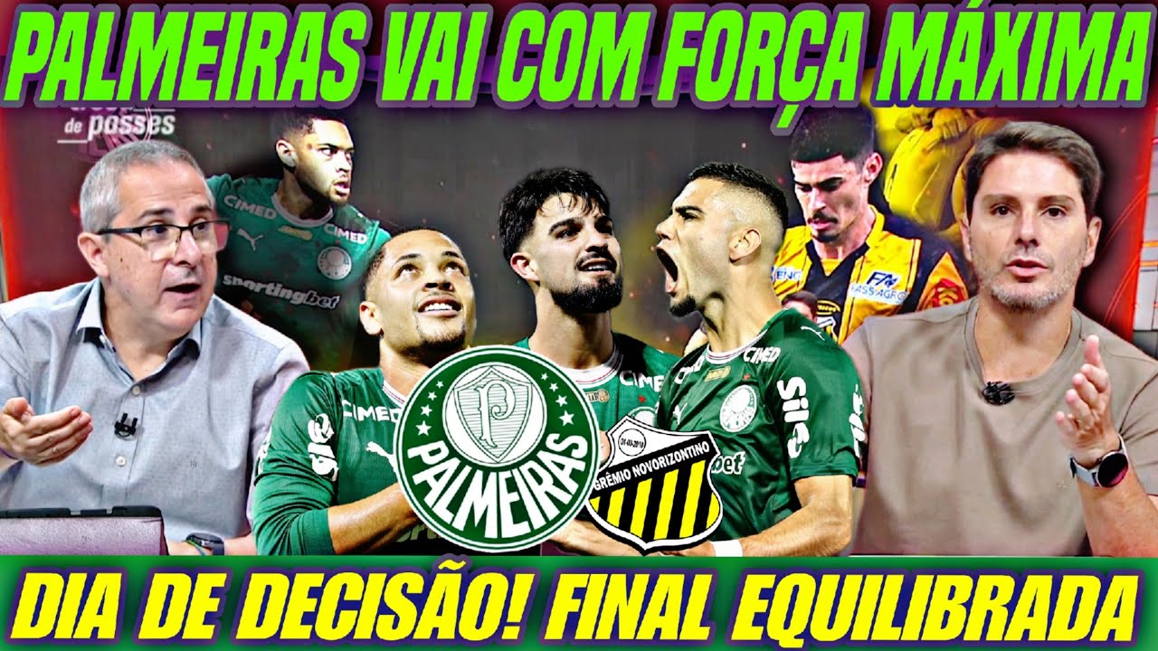 💥 DIA DE DECISÃO! VERDÃO VAI COM FORÇA MÁXIMA 💚🔥 | PALMEIRAS X NOVORIZONTINO 
