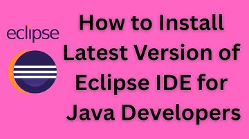 How to install latest version of Eclipse IDE for Java Developers