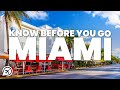 THINGS TO KNOW BEFORE YOU GO TO MIAMI