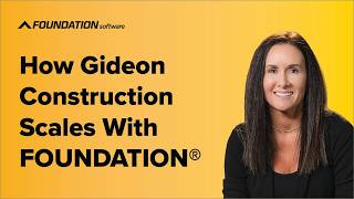 How Gideon Construction Scales With FOUNDATION® | Client Testimonial