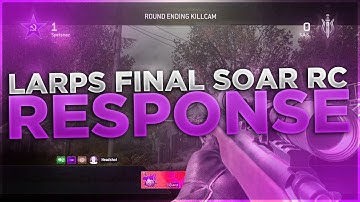 Larp: Final SoaR RC Response | #SoaRRC @Lzrrp