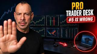 The 5 Things on Every 7-Figure Trader's Desk (Most Get #5 Wrong)