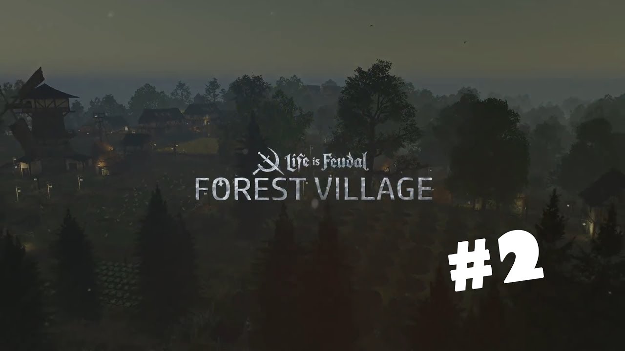 Village watch. Life is Feudal: Forest Village обложка.