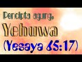 Lagu untuk Yehuwa - Pencipta agung, Yehuwa (Yesaya 65:17)