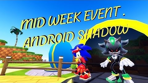SONIC SPEED SIM. ANDROID SHADOW GREEN MID. WEEK EVENT
