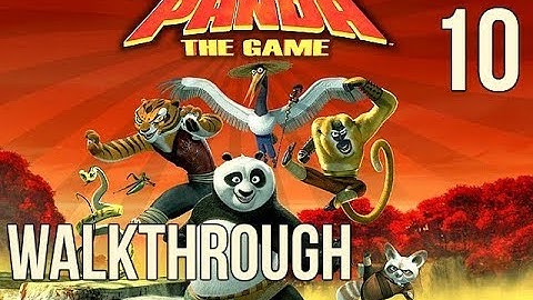 Kung Fu Panda (The Video Game) - Part 10 [No Commentary]