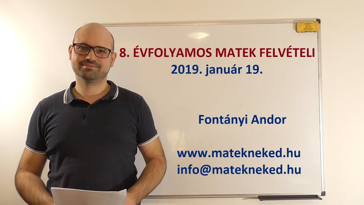 8. évfolyamos központi matek felvételi megoldása - 2019. január 19.