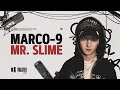 MARCO-9 — MR. SLIME | Toaster Live
