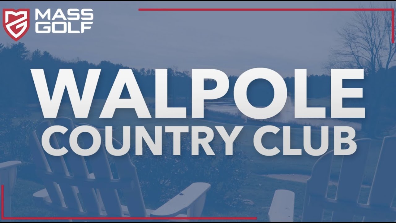 The Courses of Mass Golf Walpole CC YouTube