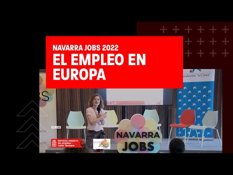 El empleo en Europa  |  Taller Navarra Jobs 2022