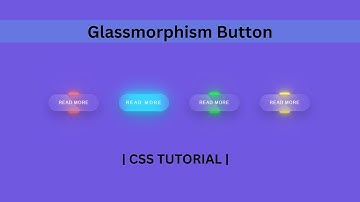 CSS Glassmorphism Button | Glassmorphism Effect