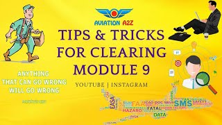 TIPS & TRICKS FOR MODULE 9 |AVIATIONA2Z ©|