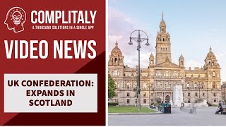 UK CONFEDERATION EXPANDS IN SCOTLAND