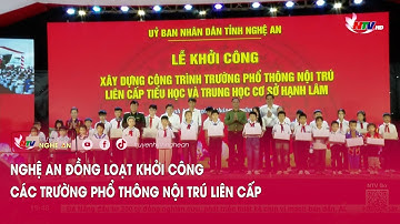 Nghệ An đồng loạt khởi công các trường phổ thông nội trú liên cấp