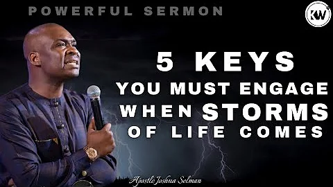 5 KEYS YOU MUST ENGAGE WHEN STORMS ARISE IN YOUR L...