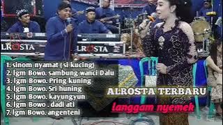 LANGGAM NYEMEK campur ALROSTA TERBARU